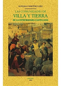 Books Frontpage Las comunidades de villa y tierra de la Extremadura castellana