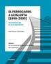 Front pageEl ferrocarril a Catalunya (1848-1935). Una història de la seva explotació. Volum I