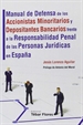 Front pageManual de Defensa de los Accionistas Minoritarios y Depositantes Bancarios frente a la Responsabilidad Penal de las Personas Jurídicas en España