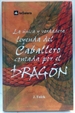 Front pageLa única y verdadera leyenda del Caballero contada por el dragón