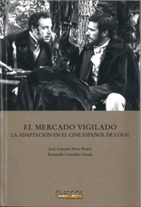 Books Frontpage El mercado vigilado: la adaptación en el cine español de los 50