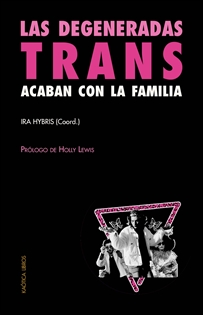 Books Frontpage Las degeneradas trans acaban con la familia