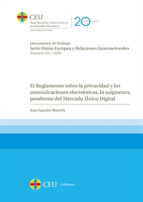 Books Frontpage El Reglamento sobre la privacidad y las comunicaciones electrónicas, la asignatura pendiente del Mercado Único Digital