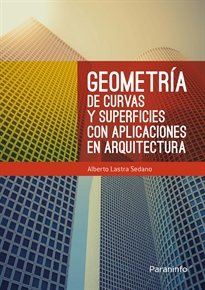 Books Frontpage Geometría de curvas y superficies con aplicaciones en arquitectura