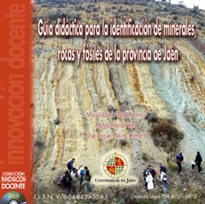 Books Frontpage Guía didáctica para la identificación de minerales, rocas y fósiles de la provincia de Jaén