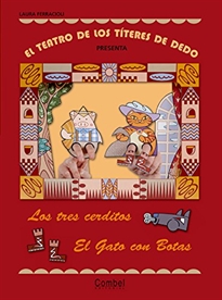 Books Frontpage El teatro de los títeres de dedo presenta... Los tres cerditos / El gato con botas