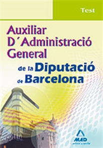 Books Frontpage Auxiliar d¿administració general de la diputación de barcelona. Test