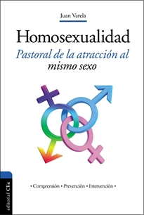 Books Frontpage La homosexualidad. Pastoral de la atracción al mismo sexo (comprensión, prevención, intervención)