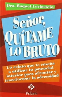 Books Frontpage Señor, Quítame Lo Bruto