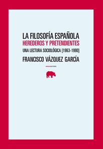 Books Frontpage La filosofía española. Herederos y pretendientes