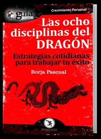 Books Frontpage GuíaBurros Las ocho disciplinas del Dragón