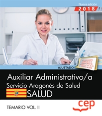 Books Frontpage Auxiliar administrativo/a del Servicio Aragonés de Salud. SALUD. Temario. Vol. II
