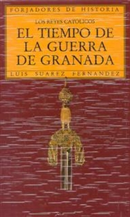 Books Frontpage Los Reyes Católicos. El tiempo de la guerra de Granada