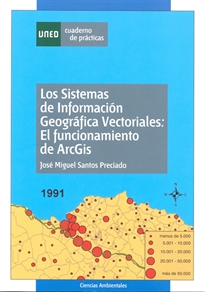 Books Frontpage Los sistemas de información geográfica vectoriales: el funcionamiento de ARCGIS