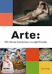 Front pageArte: 100 obras maestras y su significado
