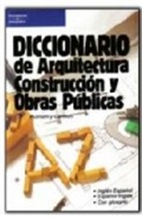 Books Frontpage Diccionario de arquitectura, construcción y obras públicas.