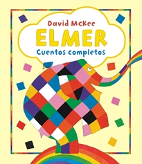 Books Frontpage Elmer. Recopilatorio de cuentos - Elmer. Cuentos completos