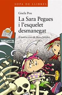 Books Frontpage La Sara Pegues i l'esquelet desmanegat