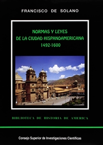 Books Frontpage Normas y leyes de la ciudad hispanoamericana. Vol. I (1492-1600)