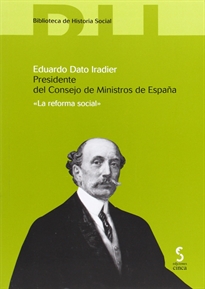 Books Frontpage Eduardo Dato Iradier. Presidente del Consejo de Ministros de España