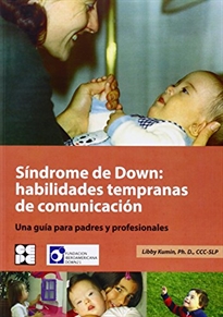 Books Frontpage Síndrome de Down: Habilidades tempranas de comunicación. Una guía para padres y profesionales