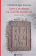 Front pageArte e escritura na Galicia medieval