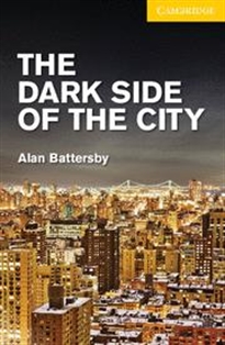 Books Frontpage The Dark Side of the City Level 2 Elementary/Lower Intermediate