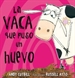 Front pageLa vaca que puso un huevo (La vaca)