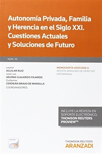 Books Frontpage Autonomía Privada, Familia y Herencia en el Siglo XXI. Cuestiones Actuales y Soluciones de Futuro (Papel + e-book)