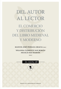 Books Frontpage Del autor al lector. El comercio y distribución del libro medieval y moderno