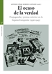 Front pageEl ocaso de la verdad. Propaganda y prensa exterior en la España franquista (1936-1945)