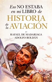 Books Frontpage Eso no estaba en mi libro de historia de la aviación