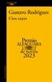 Front pageCien cuyes (Premio Alfaguara de novela 2023)
