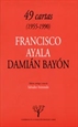 Front page49 Cartas (1955-1990): Francisco Ayala-Damián Bayón