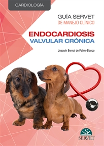 Books Frontpage Guía Servet de manejo clínico: Cardiología. Endocardiosis valvular crónica