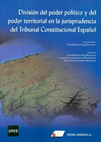 Books Frontpage División del poder político y del poder territorial en la jurisprudencia del Tribunal Constitucional Español