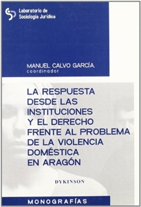 Books Frontpage La respuesta desde las instituciones y el derecho frante al problema de la violencia doméstica en Aragón