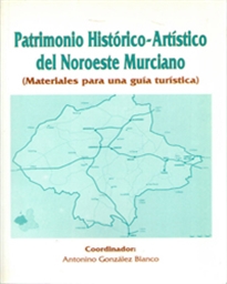 Books Frontpage Patrimonio Histórico-Artístico del Noroeste Murciano