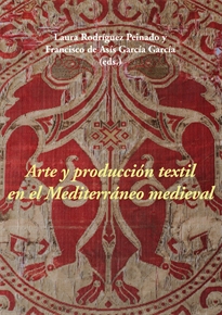 Books Frontpage Arte y producción textil en el Mediterráneo medieval