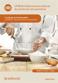 Books Frontpage Elaboraciones básicas de productos de pastelería. HOTR0109 - Operaciones básicas de pastelería