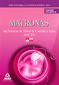 Books Frontpage Matronas del  servicio de salud de castilla y león (sacyl). Temario volumen iii