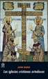 Front pageLas iglesias cristianas ortodoxas