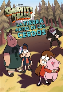 Books Frontpage Gravity Falls. La Tierra antes de los cerdos