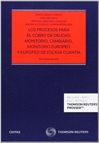 Books Frontpage Los procesos para el cobro de deudas: Monitorio, Cambiario, Monitorio Europeo y Europeo de Escasa Cuantía (Papel + e-book)