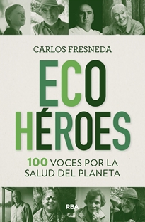Books Frontpage Ecohéroes. 100 voces por la salud del planeta