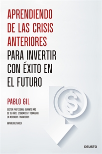Books Frontpage Aprendiendo de las crisis anteriores para invertir con éxito en el futuro