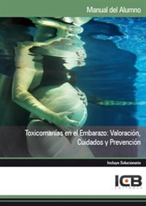 Books Frontpage Toxicomanías en el Embarazo: Valoración, Cuidados y Prevención