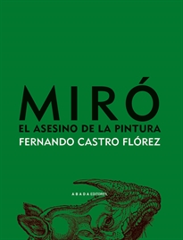 Books Frontpage Miró. El asesino de la pintura