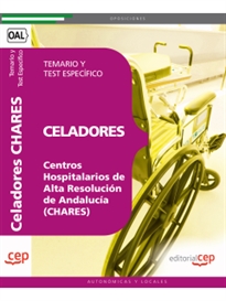 Books Frontpage Celadores de Centros Hospitalarios de Alta Resolución de Andalucía (CHARES). Temario y Test Específico