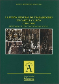 Books Frontpage La Unión General de Trabajadores en Castilla y León (1888-1998)